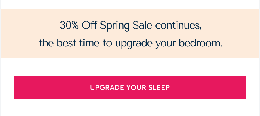30% Off Spring Sale continues banner with an "Upgrade Your Sleep" button.